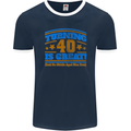 40th Birthday Turning 40 Is Great Year Old Mens Ringer T-Shirt FotL Navy Blue/White