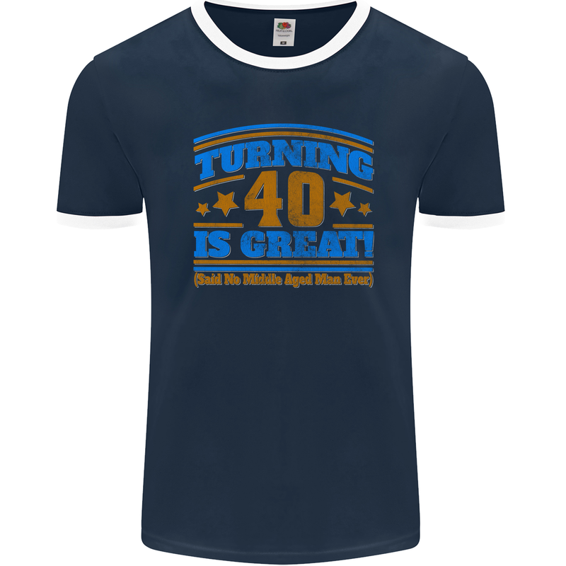 40th Birthday Turning 40 Is Great Year Old Mens Ringer T-Shirt FotL Navy Blue/White