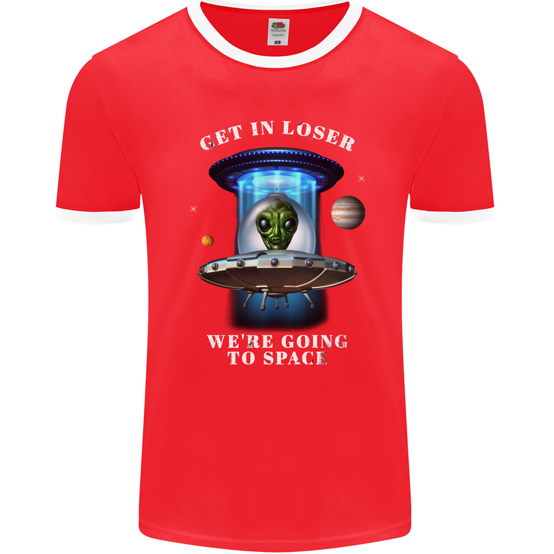 Get in Loser Funny Alien UFO Mens Ringer T-Shirt FotL Red/White