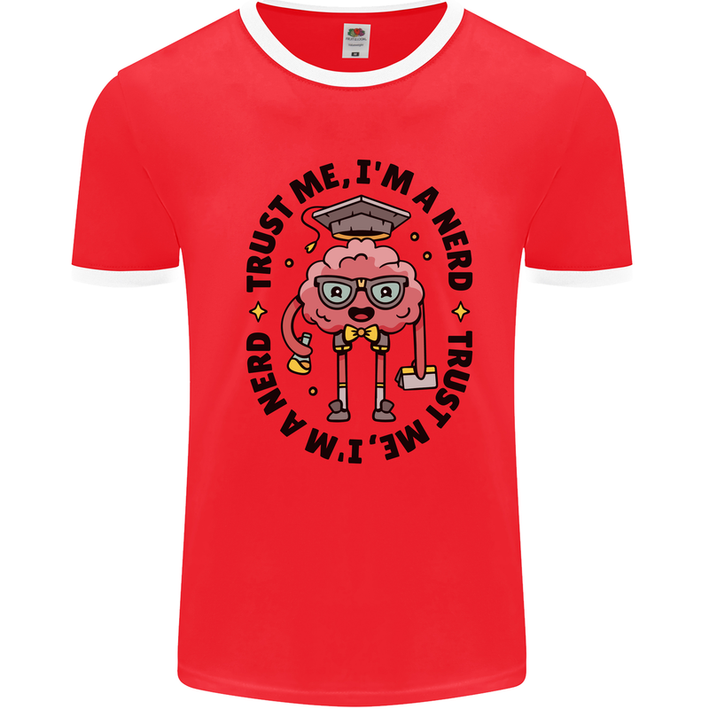 Trust Me I'm a Nerd Geek Graduate Brainy Mens White Ringer T-Shirt Red/White