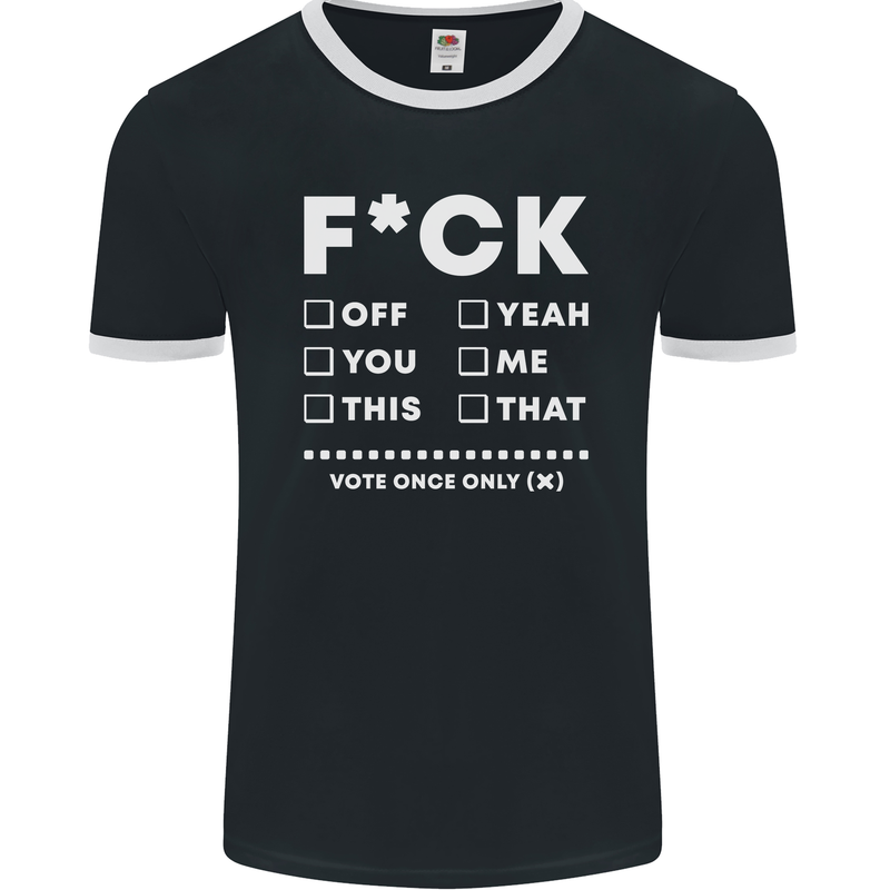 Fook Off Yeah You Me This Funny Offensive Mens Ringer T-Shirt FotL Black/White