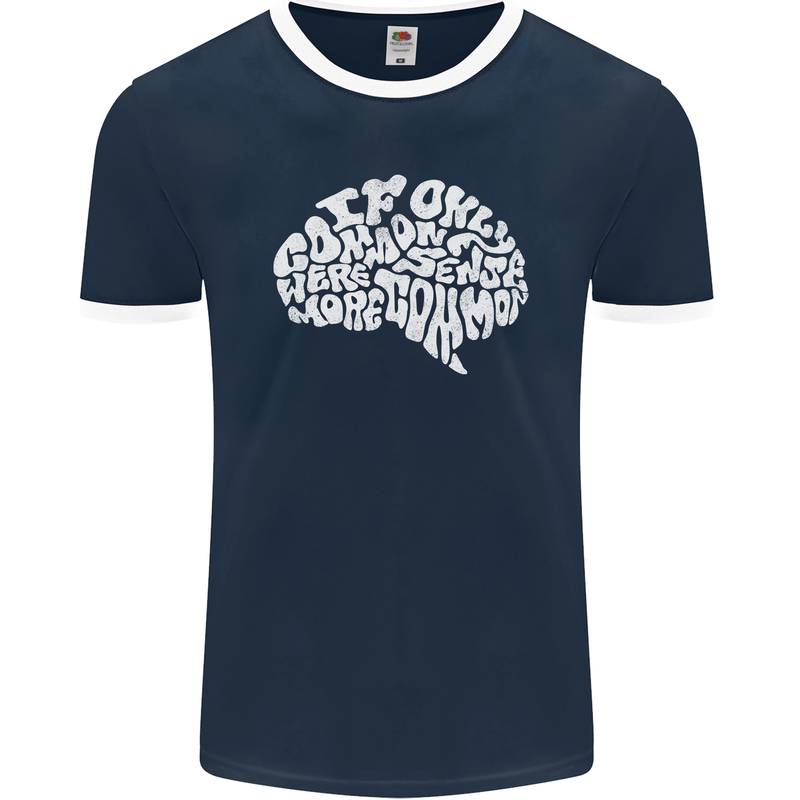 Common Sense Brain Funny Sarcasm Slogan Mens Ringer T-Shirt FotL Navy Blue/White