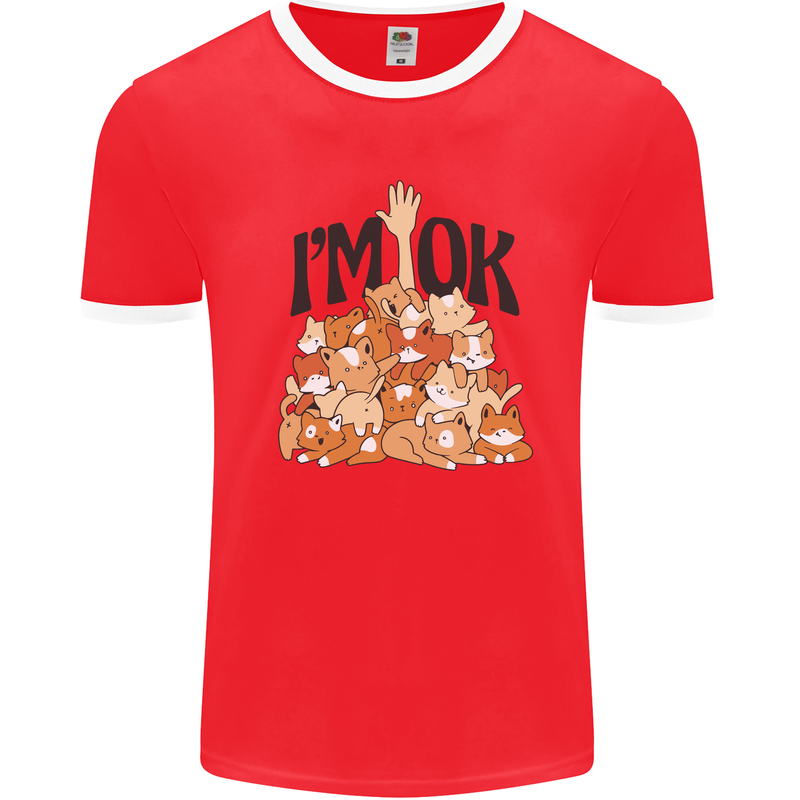 I'm OK Funny Cat Mum Dad Crazy Lady Kitten Mens White Ringer T-Shirt Red/White