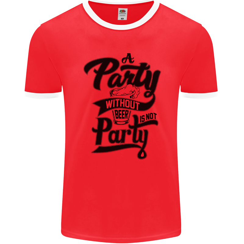 A Party Without Beer Alcohol Funny Beer Gin Mens Ringer T-Shirt FotL Red/White