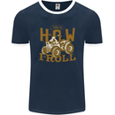 Quad Bike How I Roll Mens Ringer T-Shirt FotL Navy Blue/White