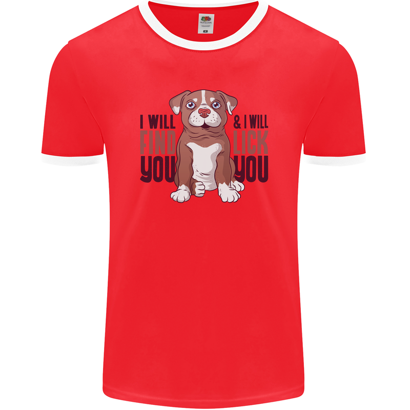 Pitbull I Will Find and Lick You Funny Mens Ringer T-Shirt FotL Red/White