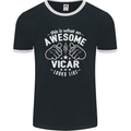 This Is What an Awesome Vicar Looks Like Mens Ringer T-Shirt FotL Black/White