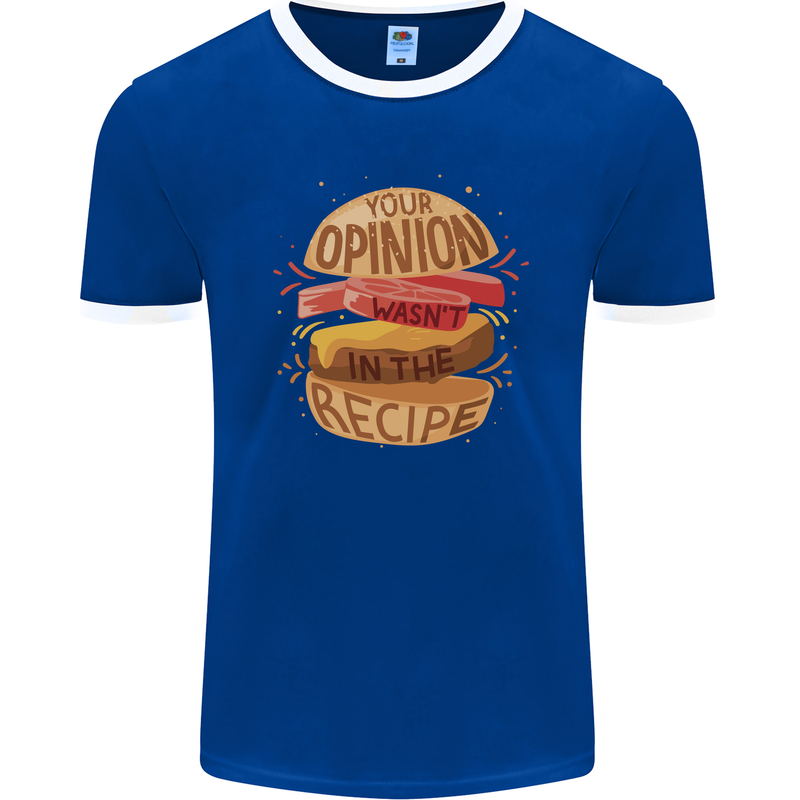 Food Your Opinion Funny Chef BBQ Cook Mens Ringer T-Shirt FotL Royal Blue/White