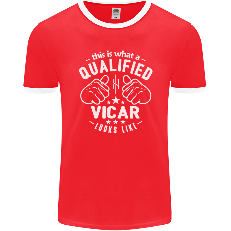 This Is What a Qualified Vicar Looks Like Mens Ringer T-Shirt FotL Red/White