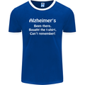 Alzheimers Been There Funny Slogan Mens Ringer T-Shirt FotL Royal Blue/White