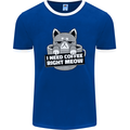 Cat I Need Coffee Right Meow Funny Mens Ringer T-Shirt FotL Royal Blue/White