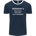 Alzheimers Been There Can't Remember Funny Mens Ringer T-Shirt FotL Navy Blue/White