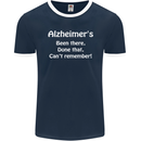 Alzheimers Been There Can't Remember Funny Mens Ringer T-Shirt FotL Navy Blue/White