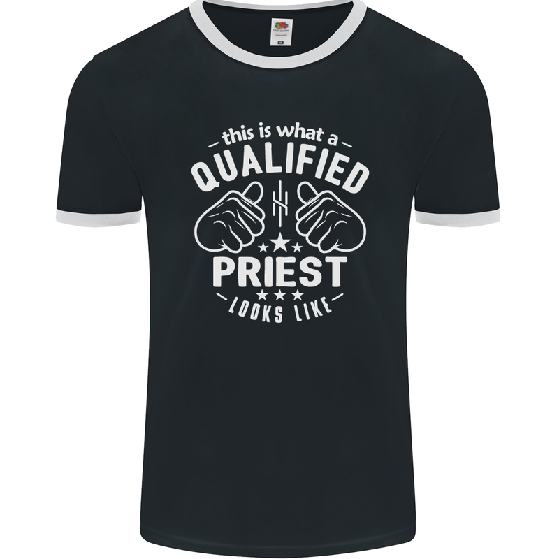 This Is What a Qualified Priest Looks Like Mens Ringer T-Shirt FotL Black/White