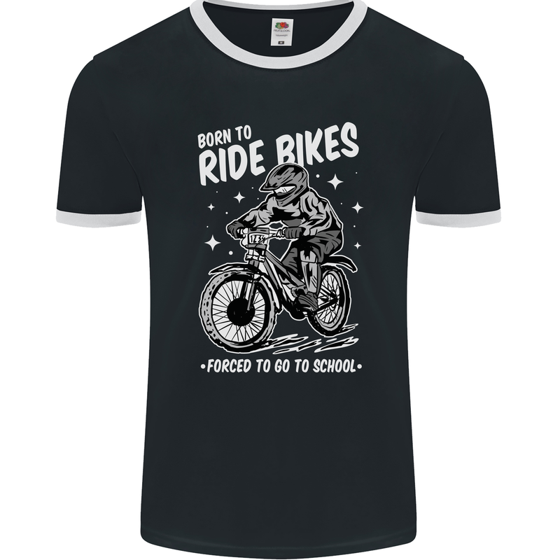 Born to Ride Motocross MotoX Dirt Bike Mens Ringer T-Shirt FotL Black/White