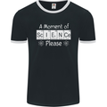 A Moment of Science Please Funny Geek Mens Ringer T-Shirt FotL Black/White