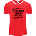 A Tennis Racket for My Wife Best Swap Ever! Mens Ringer T-Shirt FotL Red/White