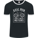 Cycling Real Men Don't Need Motors Bike Mens Ringer T-Shirt FotL Black/White