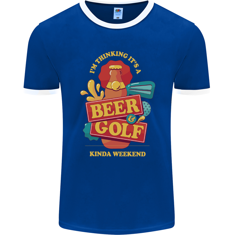 Beer and Golf Kinda Weekend Funny Golfer Mens Ringer T-Shirt FotL Royal Blue/White