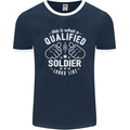 This Is What a Qualified Soldier Looks Like Mens Ringer T-Shirt FotL Navy Blue/White