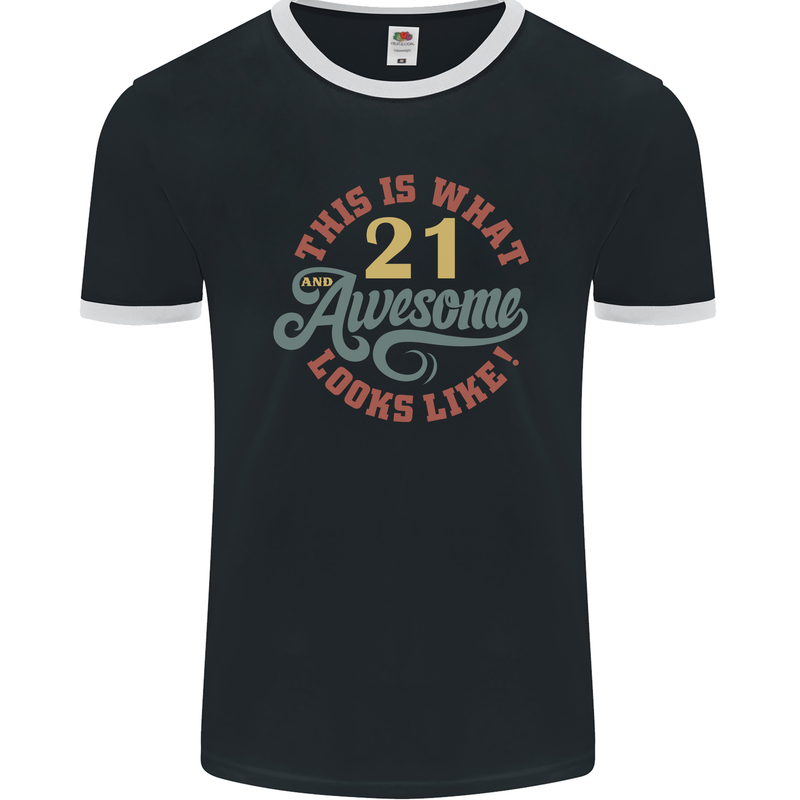 21st Birthday 21 Year Old Awesome Looks Like Mens Ringer T-Shirt FotL Black/White