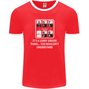 Its a Lorry Driver Thing Funny Truck Trucker Mens Ringer T-Shirt FotL Red/White