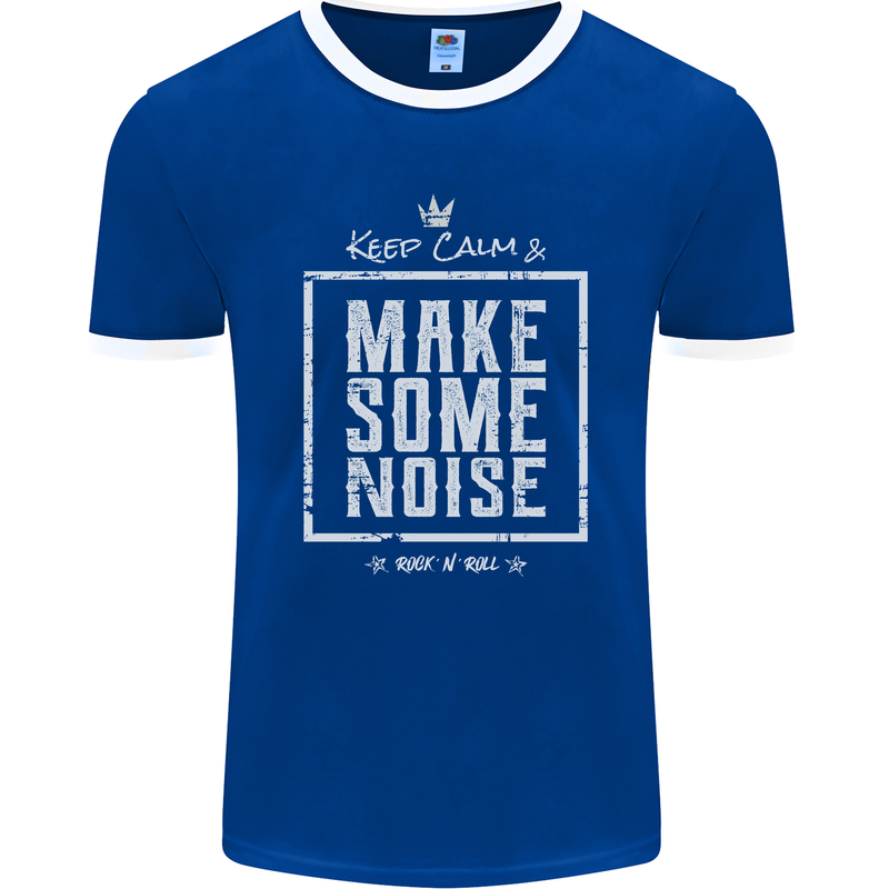 Rock n Roll Keep Calm & Make Some Noise Mens Ringer T-Shirt FotL Royal Blue/White