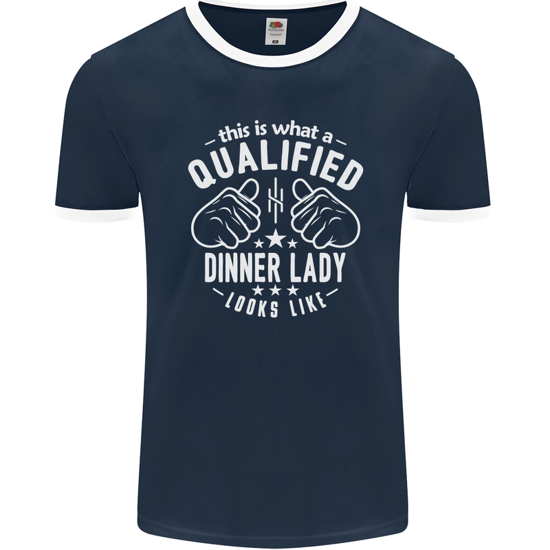 A Qualified Dinner Lady Looks Like Mens Ringer T-Shirt FotL Navy Blue/White