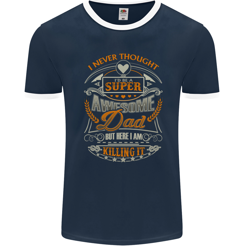 Super Awesome Dad Funny Fathers Day Mens Ringer T-Shirt FotL Navy Blue/White