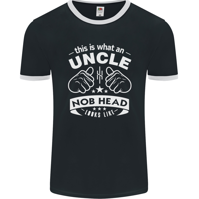 An Uncle Nob Head Looks Like Uncle's Day Mens Ringer T-Shirt FotL Black/White