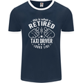 A Retired Taxi Driver Looks Like Mens Ringer T-Shirt FotL Navy Blue/White