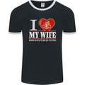 Cycling I Love My Wife Cyclist Funny Mens Ringer T-Shirt FotL Black/White