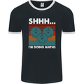 I'm Doing Maths Funny Gym Bodybuilding Mens Ringer T-Shirt FotL Black/White