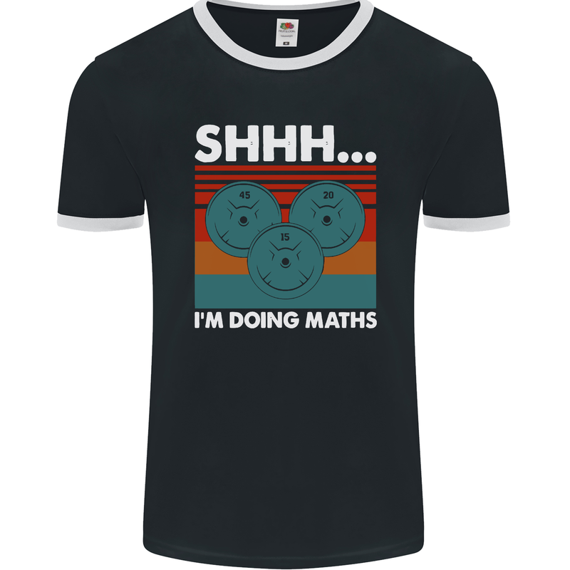 I'm Doing Maths Funny Gym Bodybuilding Mens Ringer T-Shirt FotL Black/White