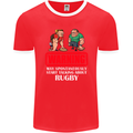 May Start Talking About Rugby Player Funny Mens Ringer T-Shirt FotL Red/White