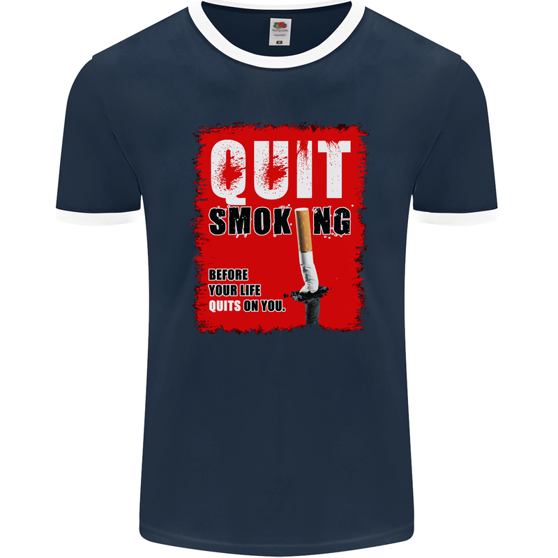 Quit Smoking Before Your Life Quits on You Mens Ringer T-Shirt FotL Navy Blue/White