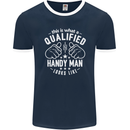 A Qualified Handy Man Looks Like Mens Ringer T-Shirt FotL Navy Blue/White