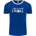 This Is How I Roll RPG Role Playing Games Mens Ringer T-Shirt FotL Royal Blue/White