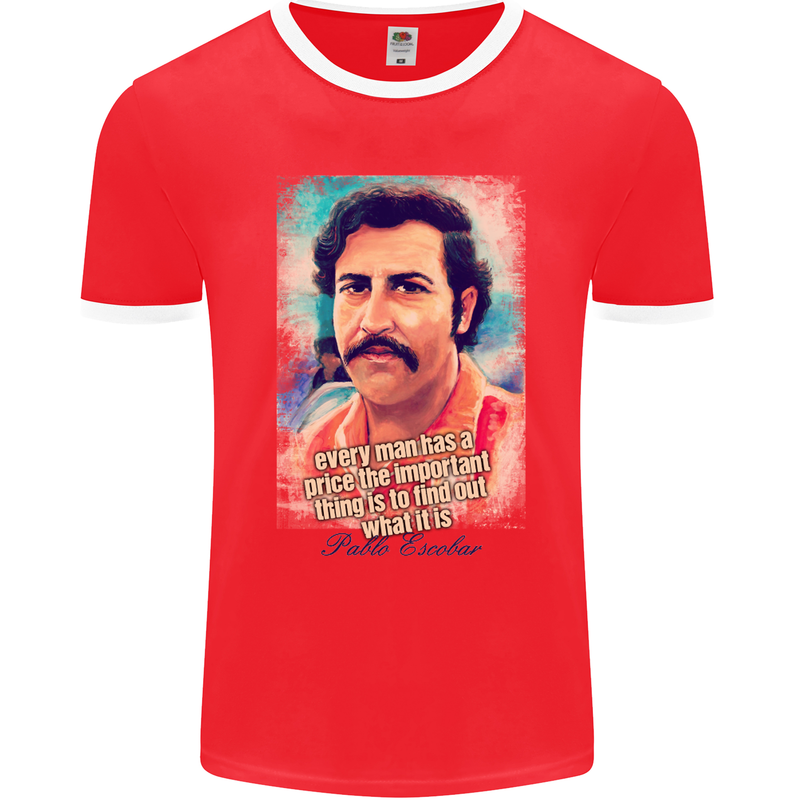 Pablo Escobar Quote Mens Ringer T-Shirt FotL Red/White