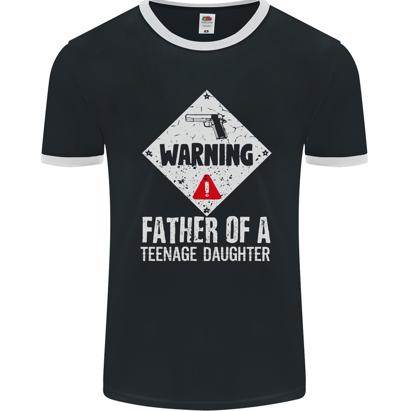 Fathers Day Teenage Daughter Funny Dad Mens Ringer T-Shirt FotL Black/White