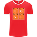 Love Periodic Table Chemistry Geek Funny Mens Ringer T-Shirt FotL Red/White