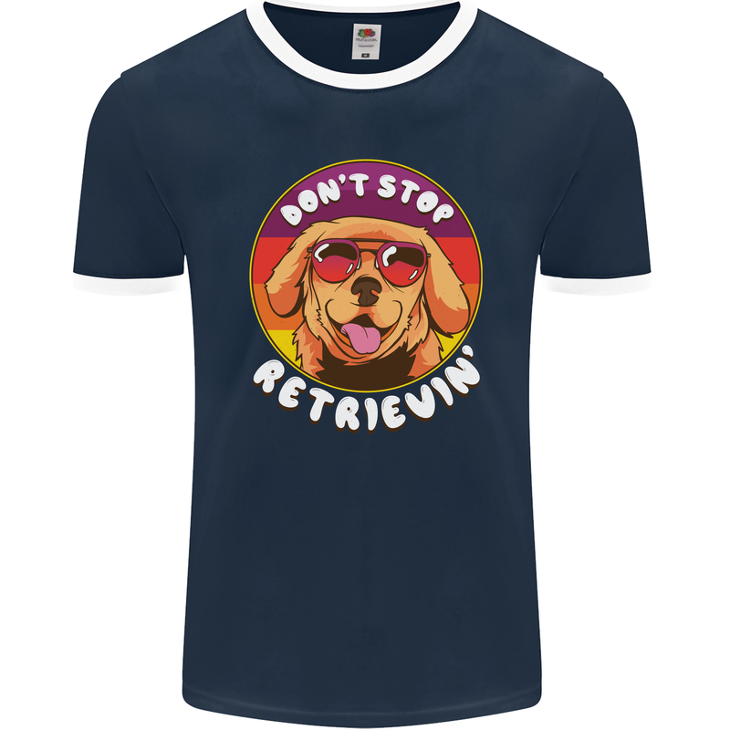 Don't Stop Retrieving Funny Golden Retiever Mens Ringer T-Shirt FotL Navy Blue/White