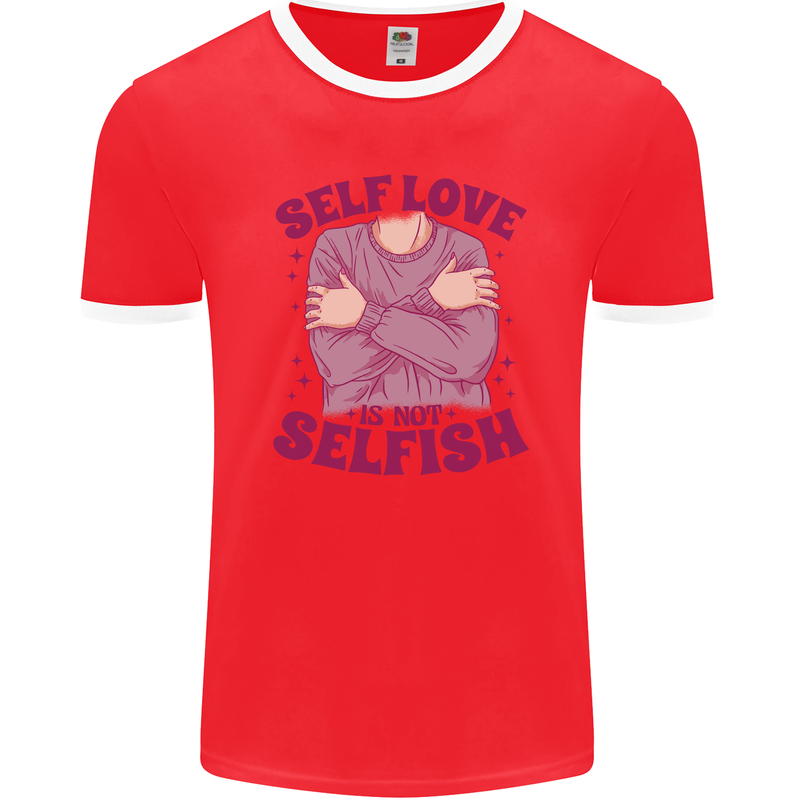 Self Love is Not Selfish Mens Ringer T-Shirt FotL Red/White