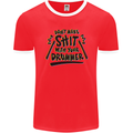 Don't Make Sh!t with Your Drummer Funny Mens Ringer T-Shirt FotL Red/White