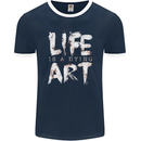 Life is a Dying Art Slogan Pessimist Artist Mens Ringer T-Shirt FotL Navy Blue/White
