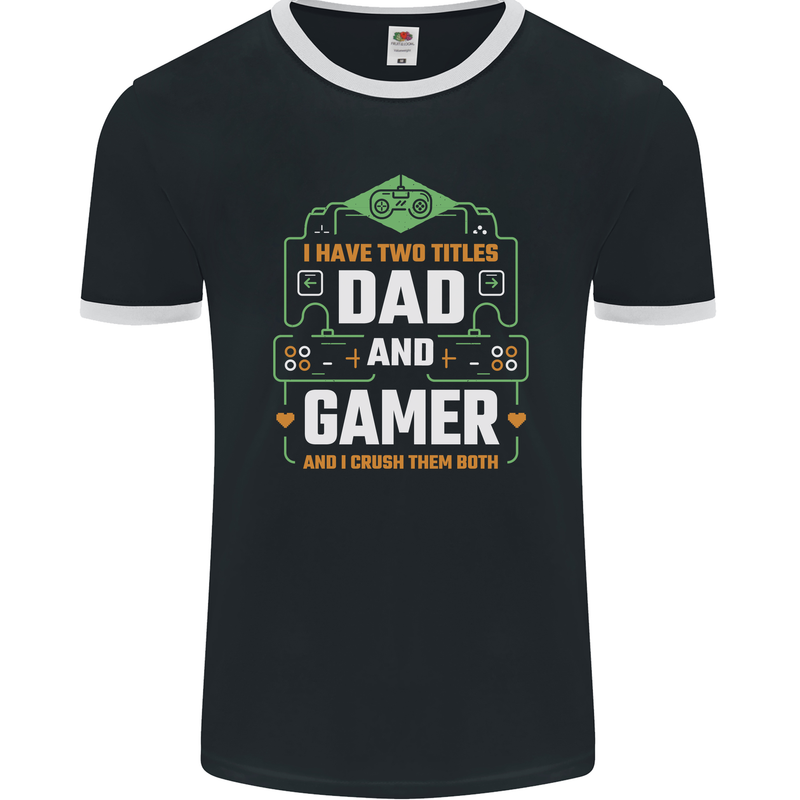 Dad & Gamer Funny Fathers Day Gaming Mens Ringer T-Shirt FotL Black/White