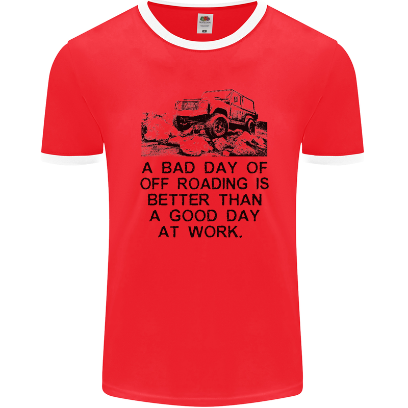 A Bad Day of Off Roading 4X4 All Terrain Mens Ringer T-Shirt FotL Red/White