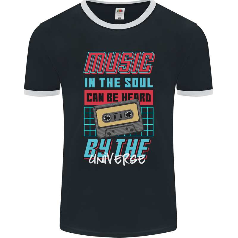 Music in the Soul Heard by the Universe Mens Ringer T-Shirt FotL Black/White