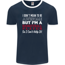 I Don't Mean to Be Basketball Player Mens Ringer T-Shirt FotL Navy Blue/White