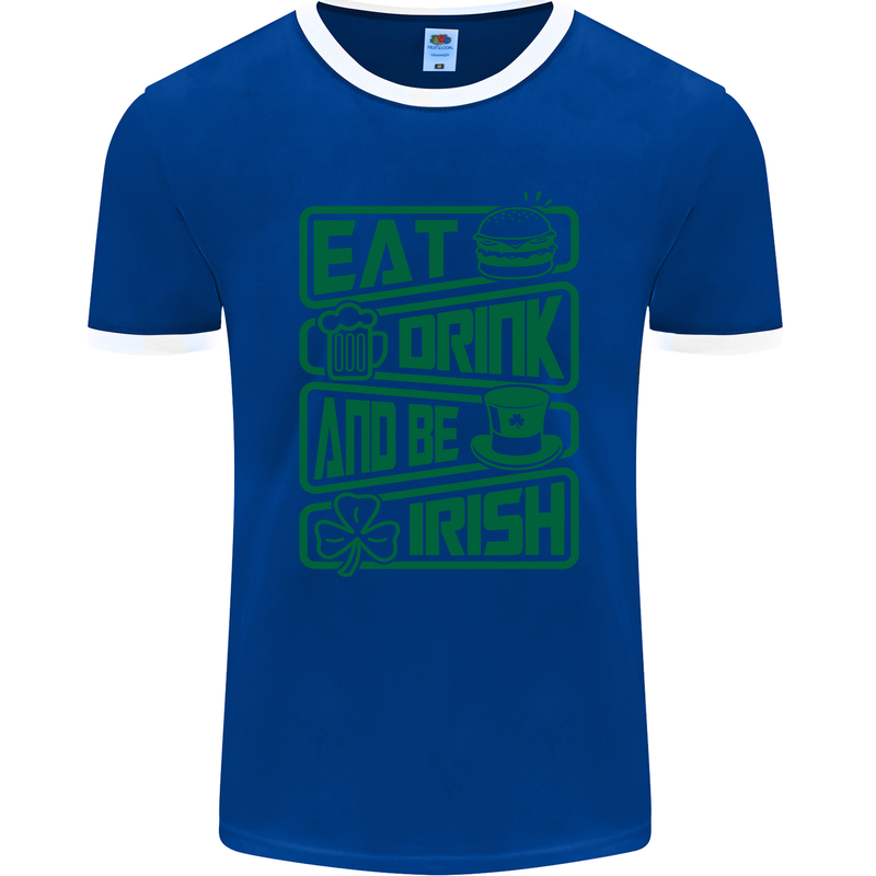 Eat Drink & Be Irish Funny St Patricks Day Mens Ringer T-Shirt FotL Royal Blue/White